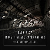 Bluezone Corporation Dark Mesa (Industrial Ambiences And SFX) Bluezone Corporation Dark Mesa (Industrial Ambiences And SFX)