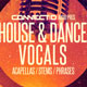 House & Dance Vocals House & Dance Vocals