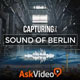 Capturing the Sound of Berlin Capturing the Sound of Berlin