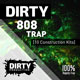 Dirty 808 Trap Kits Dirty 808 Trap Kits