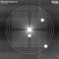 Sample Magic White Label Ethereal Techno 2 Sample Magic White Label Ethereal Techno 2