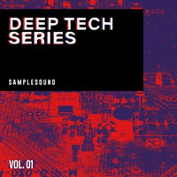 Samplesound Deep Tech Series vol.1 Samplesound Deep Tech Series vol.1