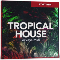 Toontrack Tropical House EzKeys MIDI Toontrack Tropical House EzKeys MIDI