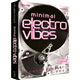Minimal Electro Vibes Minimal Electro Vibes